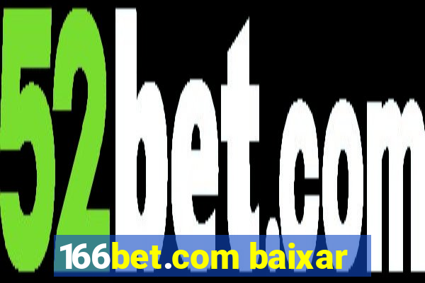 166bet.com baixar